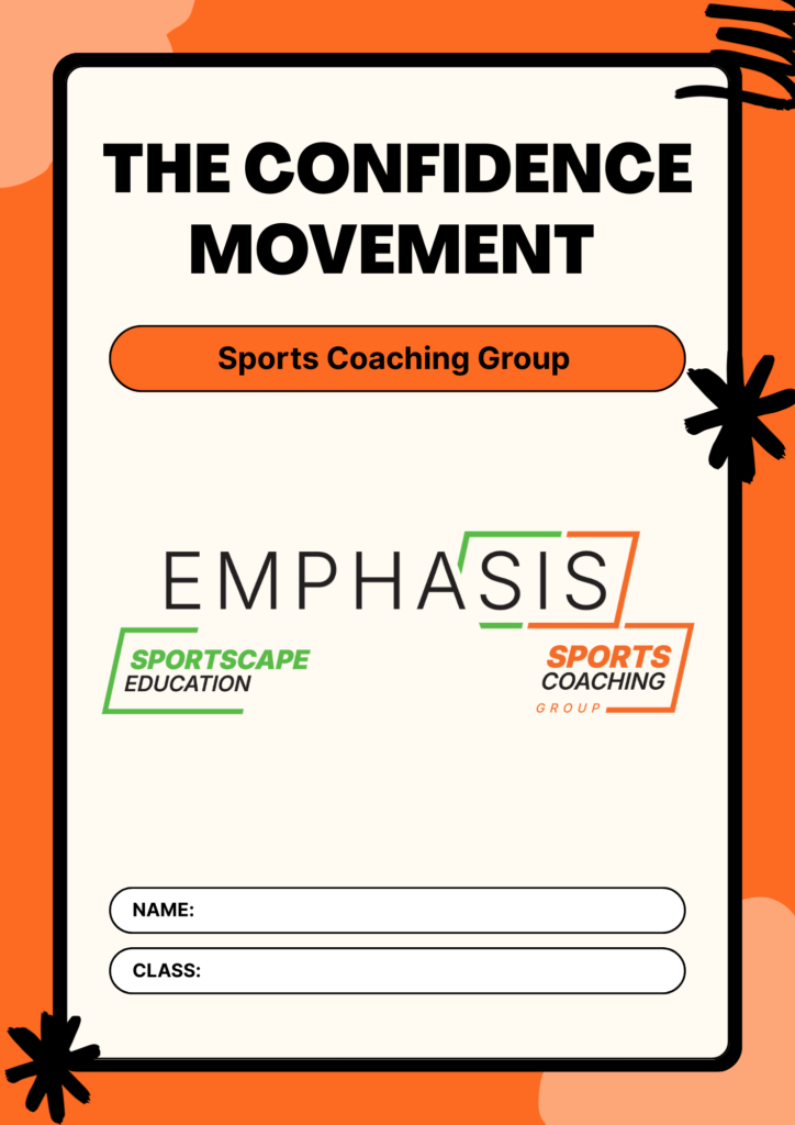 The Confidence Movement Booklet. Sports Coaching Group is running courses aimed at empowering girls.