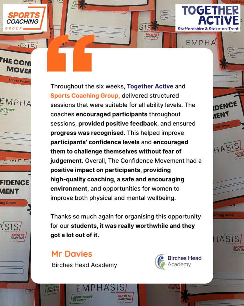 Sports Coaching Group's feedback from The confidence movement programme put on at Birches Head Academy.